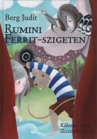 Berg Judit - Rumini Ferrit-szigeten (4. kiadás)