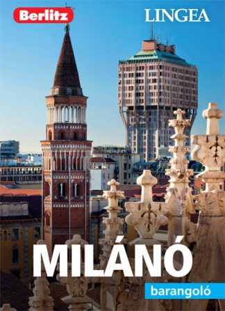 Berlitz Útikönyvek - Milánó - Berlitz barangoló (2. kiadás)
