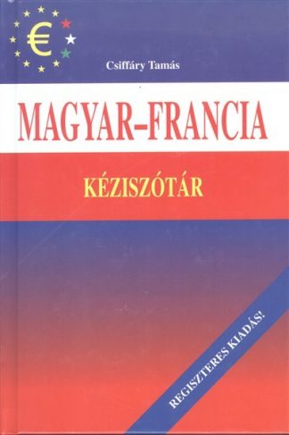 Csiffáry Tamás - Magyar-francia kéziszótár /Regiszteres kiadás
