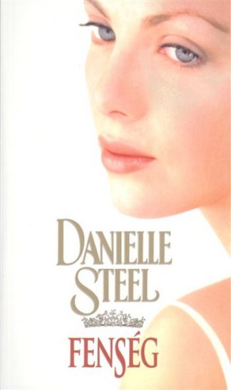 Danielle Steel - Fenség