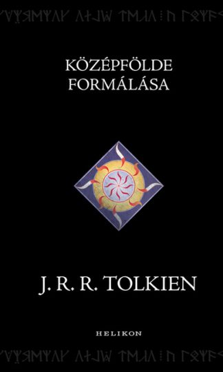 J. R. R. Tolkien - Középfölde formálása - Középfölde Históriája