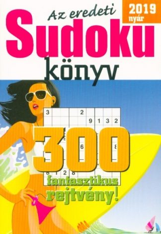 Rejtvénykönyv - Az eredeti Sudoku könyv - 300 fantasztikus rejtvény! /2019. nyár