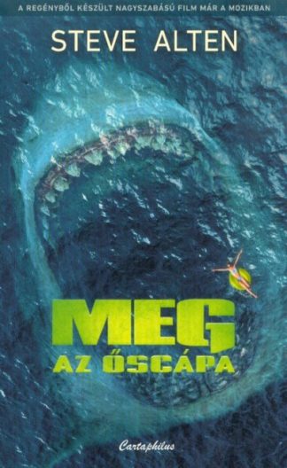 Steve Alten - Meg - Az őscápa (filmes borító)