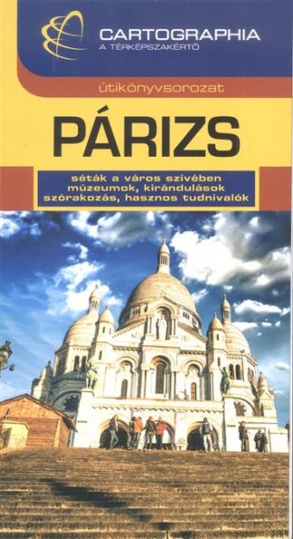 Útikönyv - Párizs útikönyv /Útikönyv sorozat
