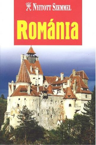 Útikönyv - Románia /Nyitott szemmel
