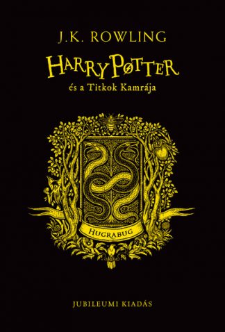 J. K. Rowling - Harry Potter és a Titkok Kamrája - Hugrabugos kiadás