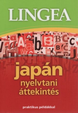 Nyelvkönyv - Lingea japán nyelvtani áttekintés - Praktikus példákkal (2. kiadás)