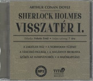 Sir Arthur Conan Doyle - Sherlock Holmes visszatér I.