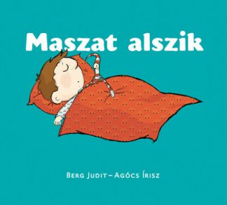 Berg Judit - Maszat alszik - Maszat-könyvek (új kiadás)