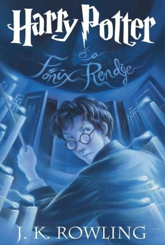 J. K. Rowling - Harry Potter és a főnix rendje 5. /Kemény (új kiadás)