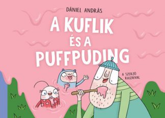 Dániel András - A kuflik és a puffpuding