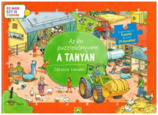 Puzzle-Könyv - Az én puzzlekönyvem: A tanyán - Játszva tanulni - És már ezt is tudom