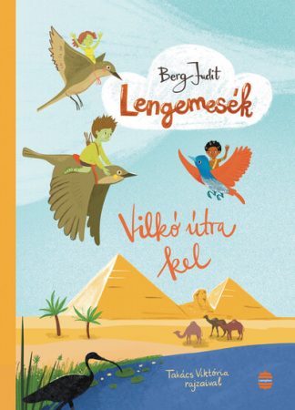 Berg Judit - Lengemesék - Vilkó útra kel (új kiadás)