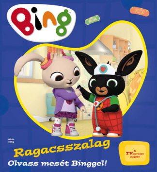Mesekönyv - Bing: Ragacsszalag - Olvass mesét Binggel!