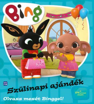 Mesekönyv - Bing: Szülinapi ajándék - Olvass mesét Binggel!