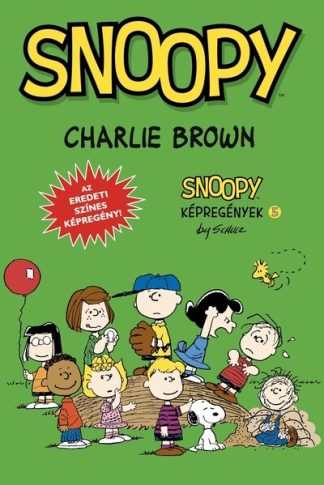 Charles M. Schulz - Snoopy képregények 5. - Charlie Brown