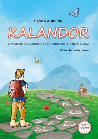 Kozma Adrienn - Kalandor - Gyakorlófüzet auditív és motoros differenciáláshoz