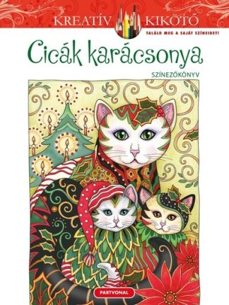 Marjorie Sarnat - Cicák karácsonya - Színezőkönyv - Kreatív kikötő §K
