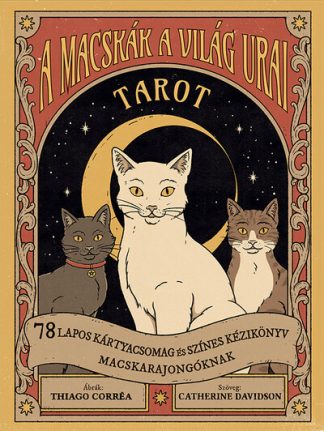 Thiago Correa - A macskák a világ urai tarot - 78 lapos kártyacsomag és színes kézikönyv macskarajongóknak