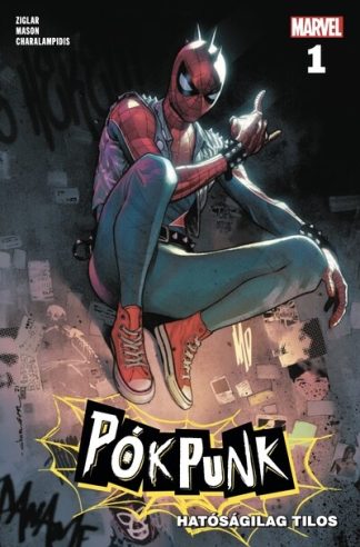 Cody Ziglar - Marvel: Pókpunk 1. - Hatóságilag tilos (képregény)