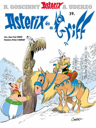 Jean-Yves Ferri - Asterix és a griff - Asterix 39.