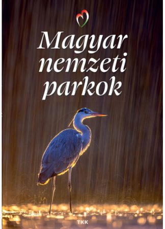- Magyar nemzeti parkok (új kiadás)