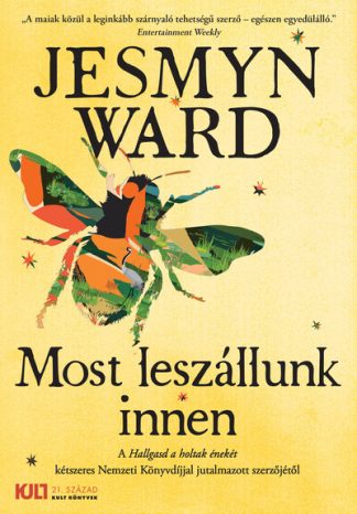 Jesmyn Ward - Most leszállunk innen - KULT Könyvek sorozat